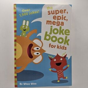 Super, Epic, Mega Joke Book for Kids by Whee Winn (2016, Trade Paperback)